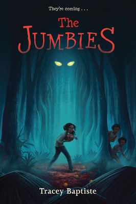 The Jumbies By Tracey Baptiste Cover Image