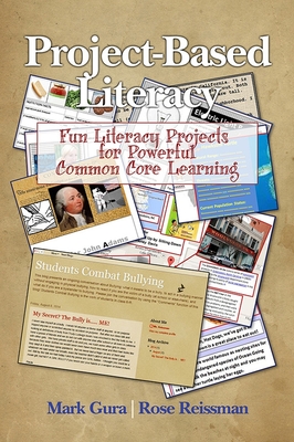 Project Based Literacy: Fun Literacy Projects for Powerful Common Core Learning