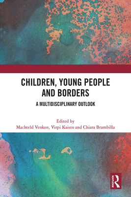 Children, Young People and Borders: A Multidisciplinary Outlook Cover Image
