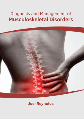 Diagnosis and Management of Musculoskeletal Disorders Cover Image