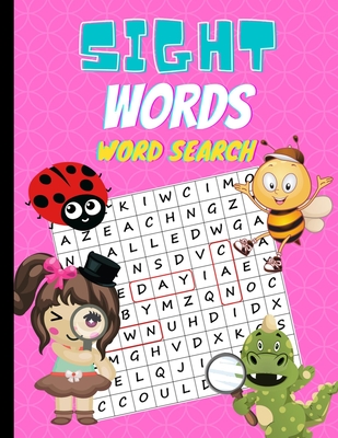 Sight Words Word Search: Large Print Activity Book For Toddlers And Kindergarten Kids Ages 3-5 To Learn High Frequency Words Spelling And Vocab Cover Image