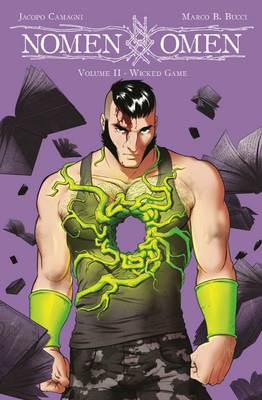 Nomen Omen Volume 2: Wicked Game By Marco B. Bucci, Jacopo Camagni (Artist) Cover Image