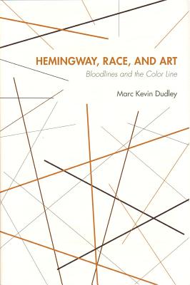 Cover for Hemingway, Race, and Art