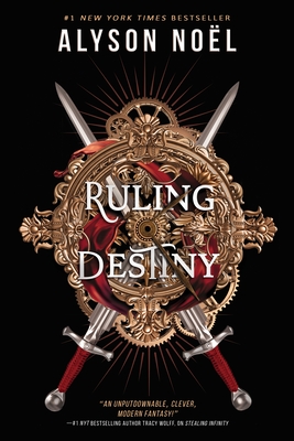 Ruling Destiny (Stealing Infinity #2) By Alyson Noël Cover Image