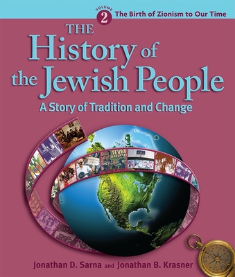 History of the Jewish People Vol. 2: The Birth of Zionism to Our Time By Jonathan D. Sarna, Jonathan B. Krasner (With) Cover Image