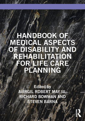 Handbook of Medical Aspects of Disability and Rehabilitation for Life Care Planning Cover Image