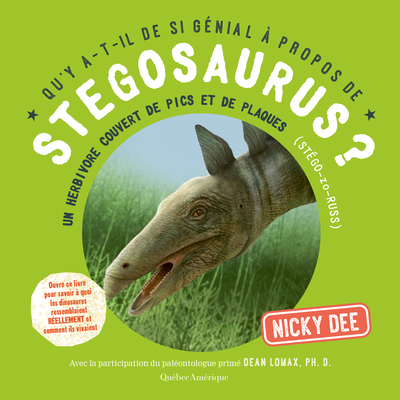 Qu'y A-T-Il de Si Génial À Propos de Stegosaurus? By Nicky Dee Cover Image