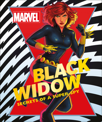 Marvel Black Widow: Secrets of a Super-spy Cover Image