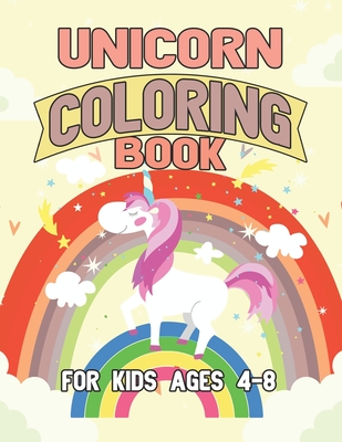 Unicorn Coloring Books for Kids Ages 4-8