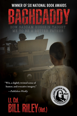 Baghdaddy: How Saddam Hussein Taught Me to Be a Better Father