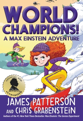 World Champions! A Max Einstein Adventure By James Patterson, Chris Grabenstein Cover Image