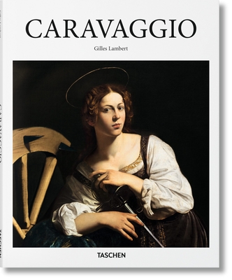 Caravage (Basic Art) By Gilles Lambert, Gilles Néret (Editor) Cover Image