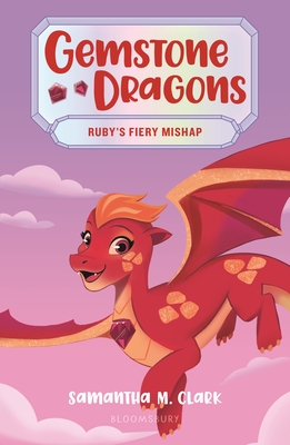 Jacket image for Gemstone Dragons: Ruby's Fiery Mishap