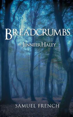 Breadcrumbs By Jennifer Haley Cover Image