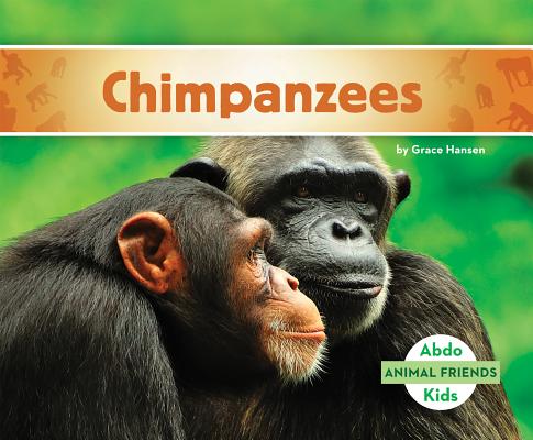 Chimpanzees (Animal Friends) Cover Image