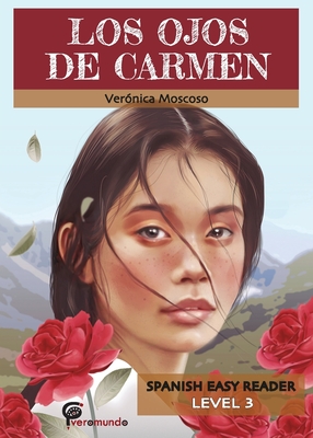 Los Ojos de Carmen: Spanish Easy Reader By Veronica Moscoso Cover Image