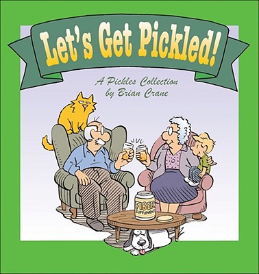 Let's Get Pickled! By Brian Crane Cover Image