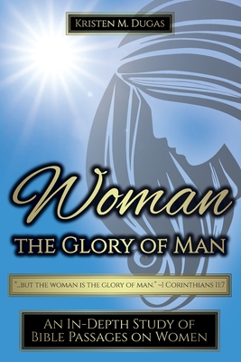 Woman - The Glory of Man Cover Image