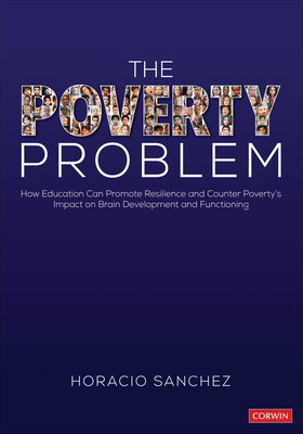 The Poverty Problem: How Education Can Promote Resilience and Counter Poverty′s Impact on Brain Development and Functioning Cover Image