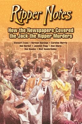 Ripper Notes: How the Newspapers Covered the Jack the Ripper Murders