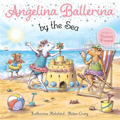 Angelina Ballerina by the Sea By Katharine Holabird, Helen Craig (Illustrator) Cover Image