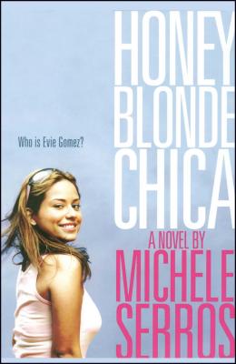 Honey Blonde Chica By Michele Serros Cover Image
