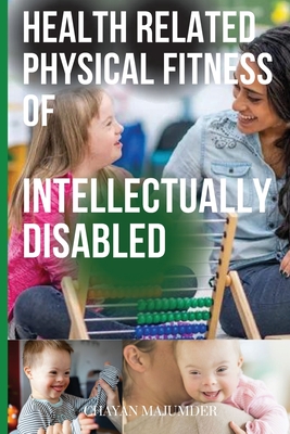 Health Related Physical Fitness of Intellectually Disabled Cover Image