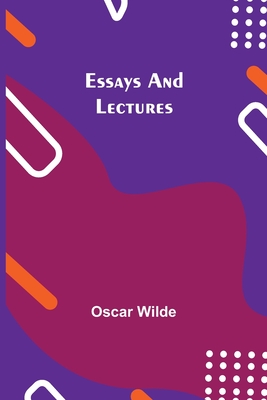 oscar wilde essays and lectures