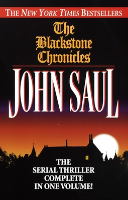 The Blackstone Chronicles: The Serial Thriller Complete in One Volume