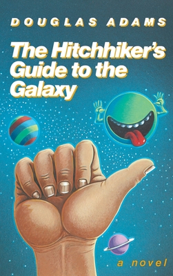 Cover for The Hitchhiker's Guide to the Galaxy 25th Anniversary Edition: A Novel