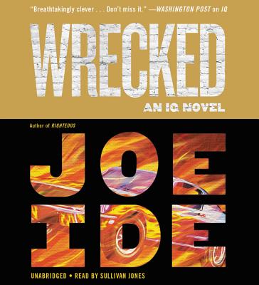 Wrecked (An IQ Novel #3)