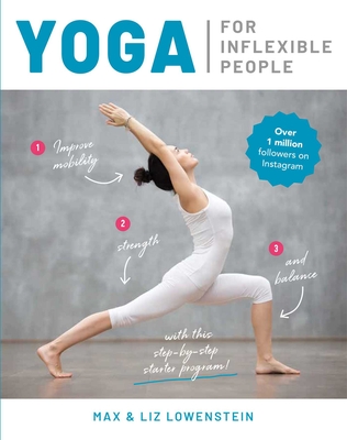 Yoga for Inflexible People By Max Lowenstein, Liz Lowenstein Cover Image