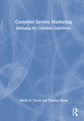 Customer Service Marketing: Managing the Customer Experience Cover Image