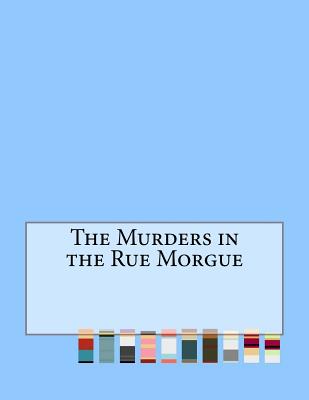 The Murders in the Rue Morgue
