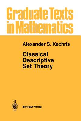 Classical Descriptive Set Theory (Graduate Texts in Mathematics #156) Cover Image