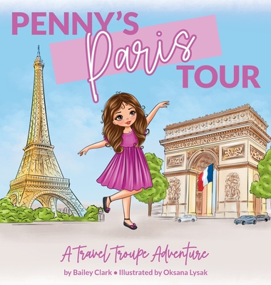 Penny's Paris Tour: A Travel Troupe Adventure Cover Image