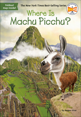 Where Is Machu Picchu? (Where Is?) By Megan Stine, Who Hq, John O'Brien (Illustrator) Cover Image