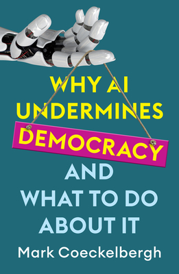Why AI Undermines Democracy and What to Do about It Cover Image