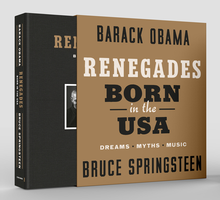 Renegades: Born in the USA (Deluxe Signed Edition) By Barack Obama, Bruce Springsteen Cover Image