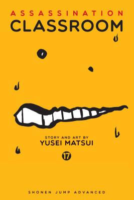 Assassination Classroom, Vol. 17 By Yusei Matsui Cover Image