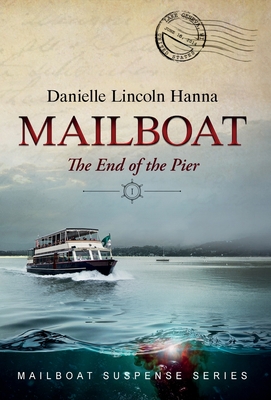 Mailboat I: The End of the Pier (Mailboat Suspense #1)