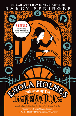 Enola Holmes: The Case of the Disappearing Duchess (An Enola Holmes Mystery #6)