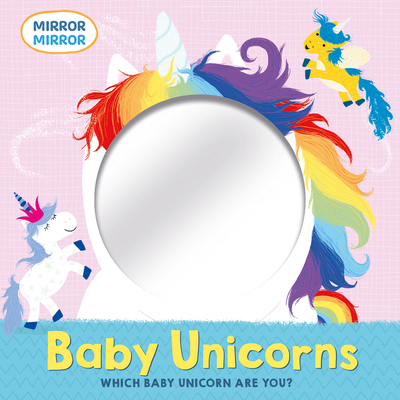 Baby Unicorns By Lisa Edwards, Clare Baggaley (Illustrator) Cover Image