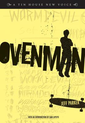 Ovenman: A Novel By Jeff Parker, Sam Lipsyte (Introduction by) Cover Image