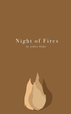 Night of Fires By Ashley N. Blake Cover Image