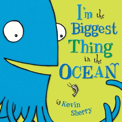 I'm the Biggest Thing in the Ocean! Cover Image