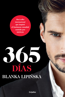 365 días / 365 Days (365 DÍAS / 365 DAYS SERIES #1) By Blanka Lipinska Cover Image