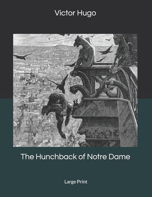 The Hunchback of Notre Dame