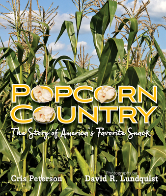Popcorn Country: The Story of America's Favorite Snack Cover Image