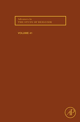 Advances in the Study of Behavior: Volume 41 By John C. Mitani (Editor), H. Jane Brockmann (Editor), Timothy J. Roper (Editor) Cover Image